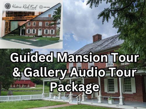 GUIDED MANSION TOUR &amp; GALLERY AUDIO TOUR