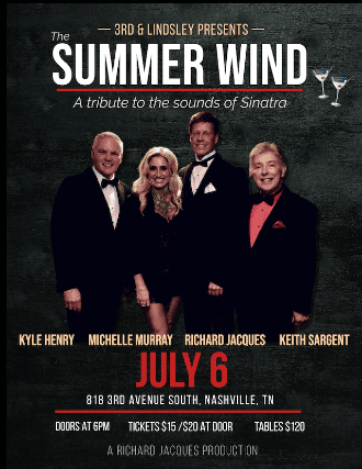 Summer Wind - A Tribute to The Sounds of Sinatra - A Rat Packin' Summer Celebration featuring Kyle Henry, Michelle Murray, Richard Jacques & Keith Sargent