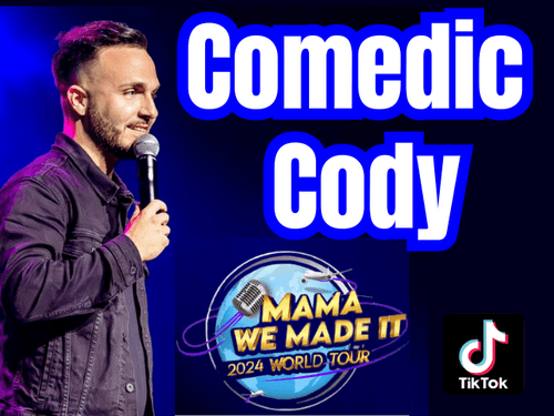 Comedic Cody: The Mama We Made It 2024 World Tour