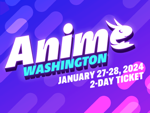 Anime Washington: 2-Day Ticket