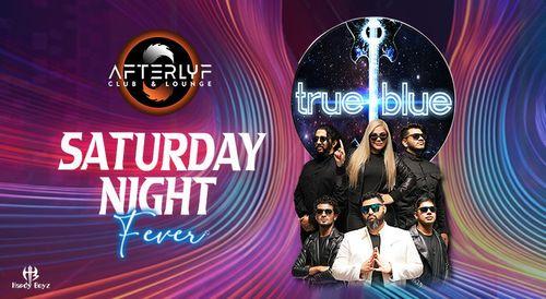 Saturday Night Fever with True Blue at Afterlyf