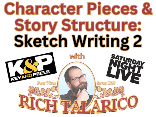 Character Pieces &amp; Story Structure: Sketch Writing 2