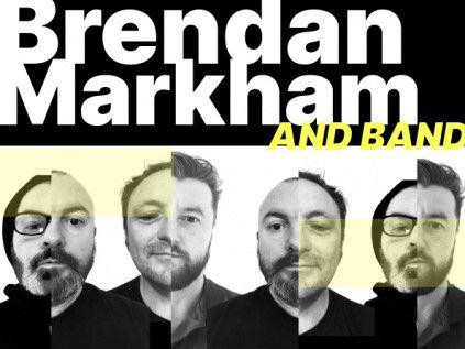Brendan Markham &amp; Band