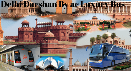 Delhi Darshan By Ac Luxury Bus