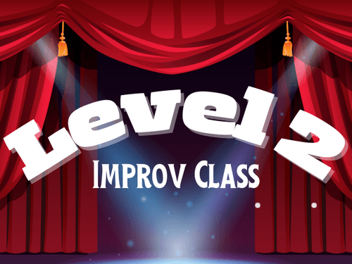 Level 2 Improv Class