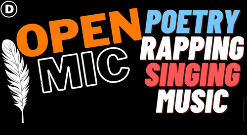 OPEN MIC POETRY/SINGING/RAPPING/MUSIC