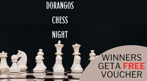 DORANGOS CHESS NIGHT