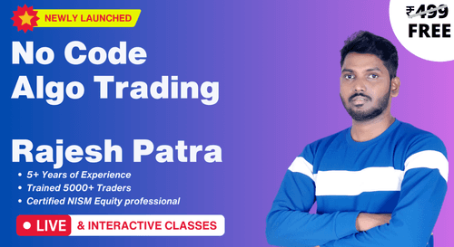 Masterclass on No Code Algo Trading with Rajesh Patra