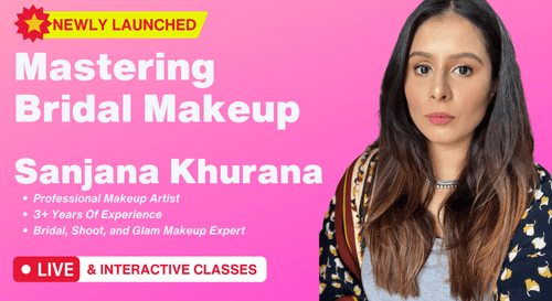 MakeUp Masterclass with Sanjana Khurana