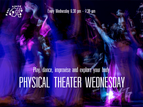 Physical Theater Wednesday